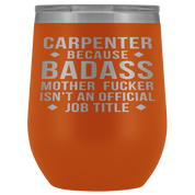 Carpenter Gift, Carpenter badass, 12oz Tumbler, Travel mug, Coffee Tumbler, Present for Carpenter Colleague