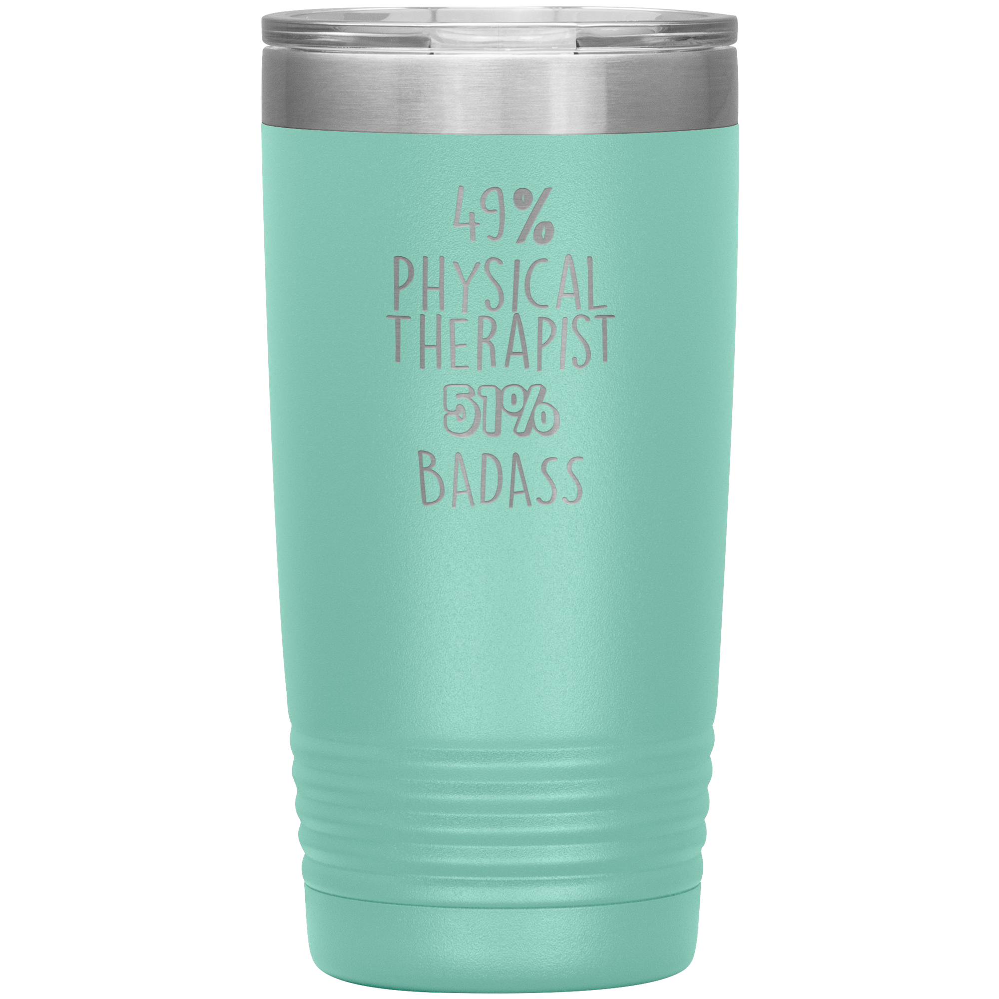 49% Physical Therapist, Badass 20oz Tumbler