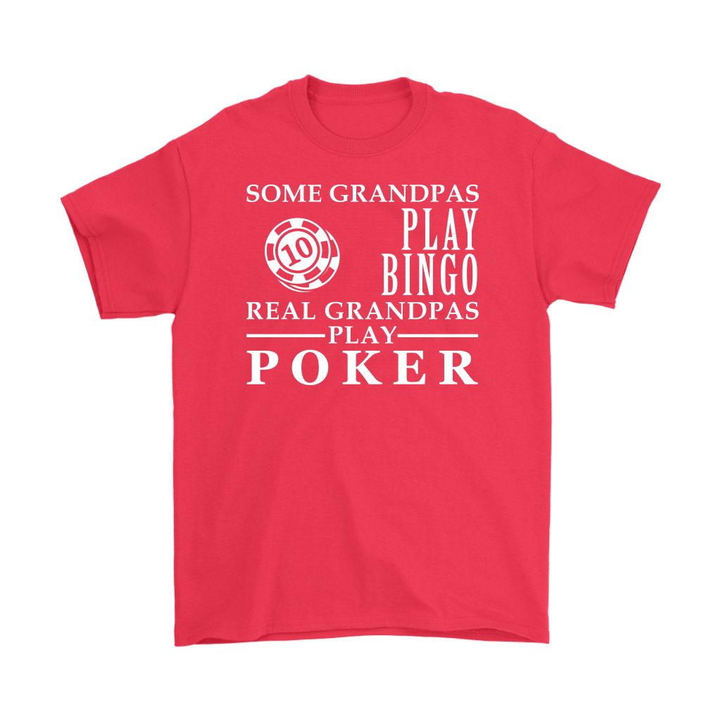Poker Gift, Some Grandpas play bingo, Real Grandpas Poker, Grandpa tee, Unisex T-shirt, Grandfather gift, Grandfather t-shirt