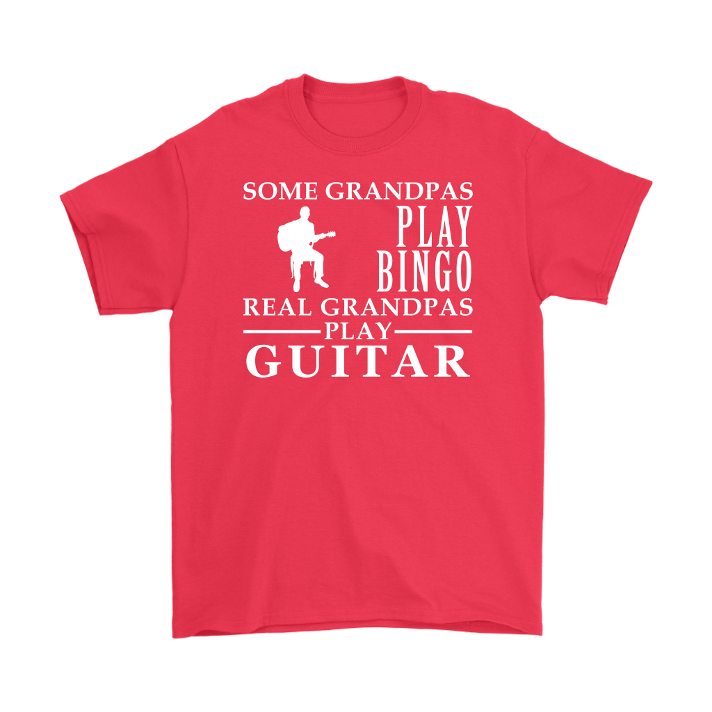 Guitar Gift, Some Grandpas play bingo, Real Grandpas Guitar, Grandpa tee, Unisex T-shirt, Grandfather gift, Grandfather t-shirt