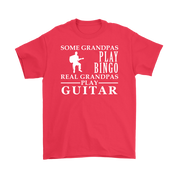 Guitar Gift, Some Grandpas play bingo, Real Grandpas Guitar, Grandpa tee, Unisex T-shirt, Grandfather gift, Grandfather t-shirt