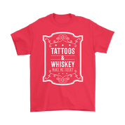 Tattoos and whiskey, make me frisky T-Shirt