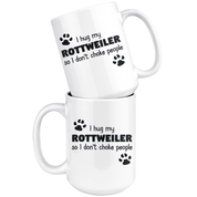 I Hug My Rottweiler Gift, Christmas, Birthday Present, White Mug 15oz