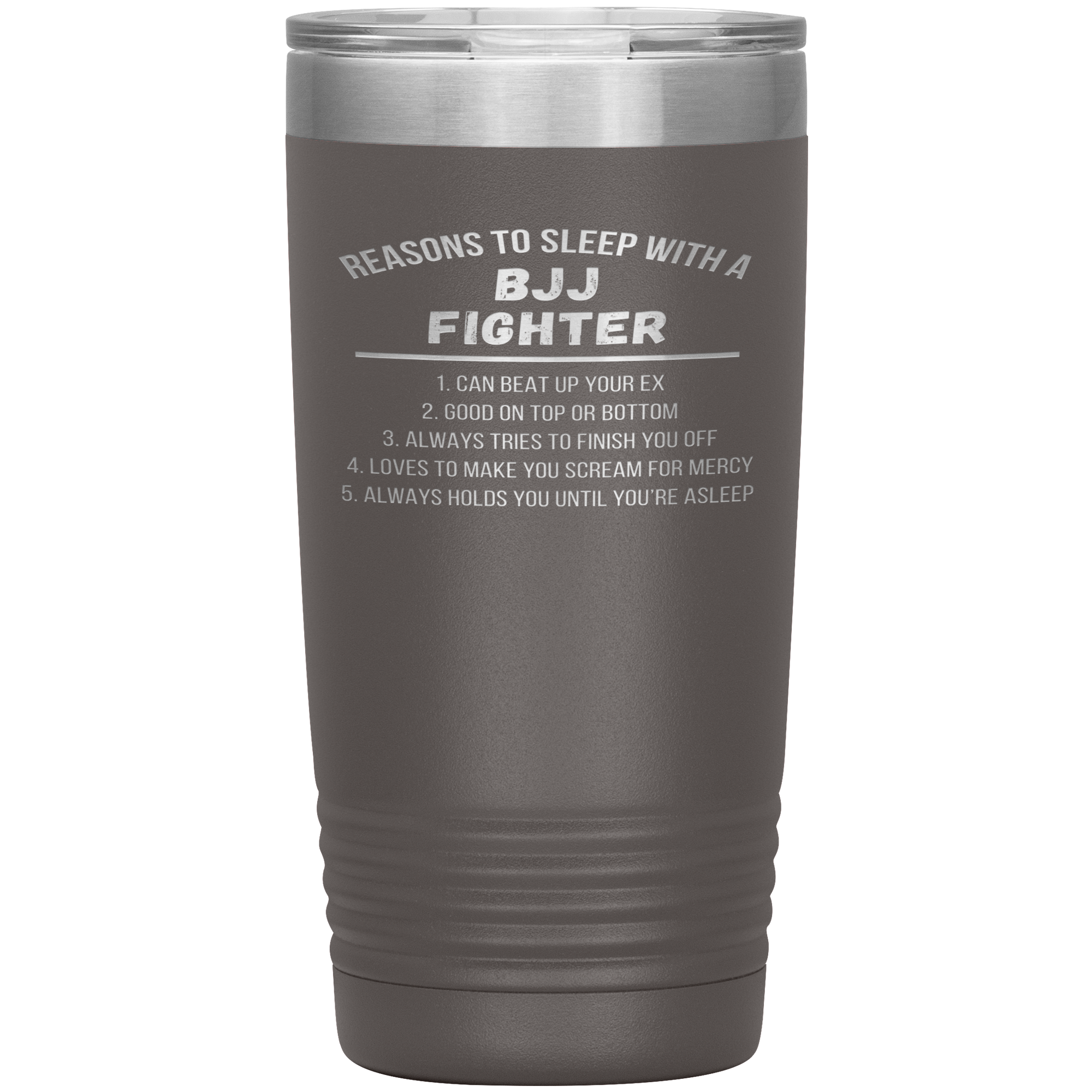 BJJ Gift, Reasons to sleep with a BJJ fighter, 20oz Tumbler, Travel mug, Coffee Tumbler, Tea Tumbler