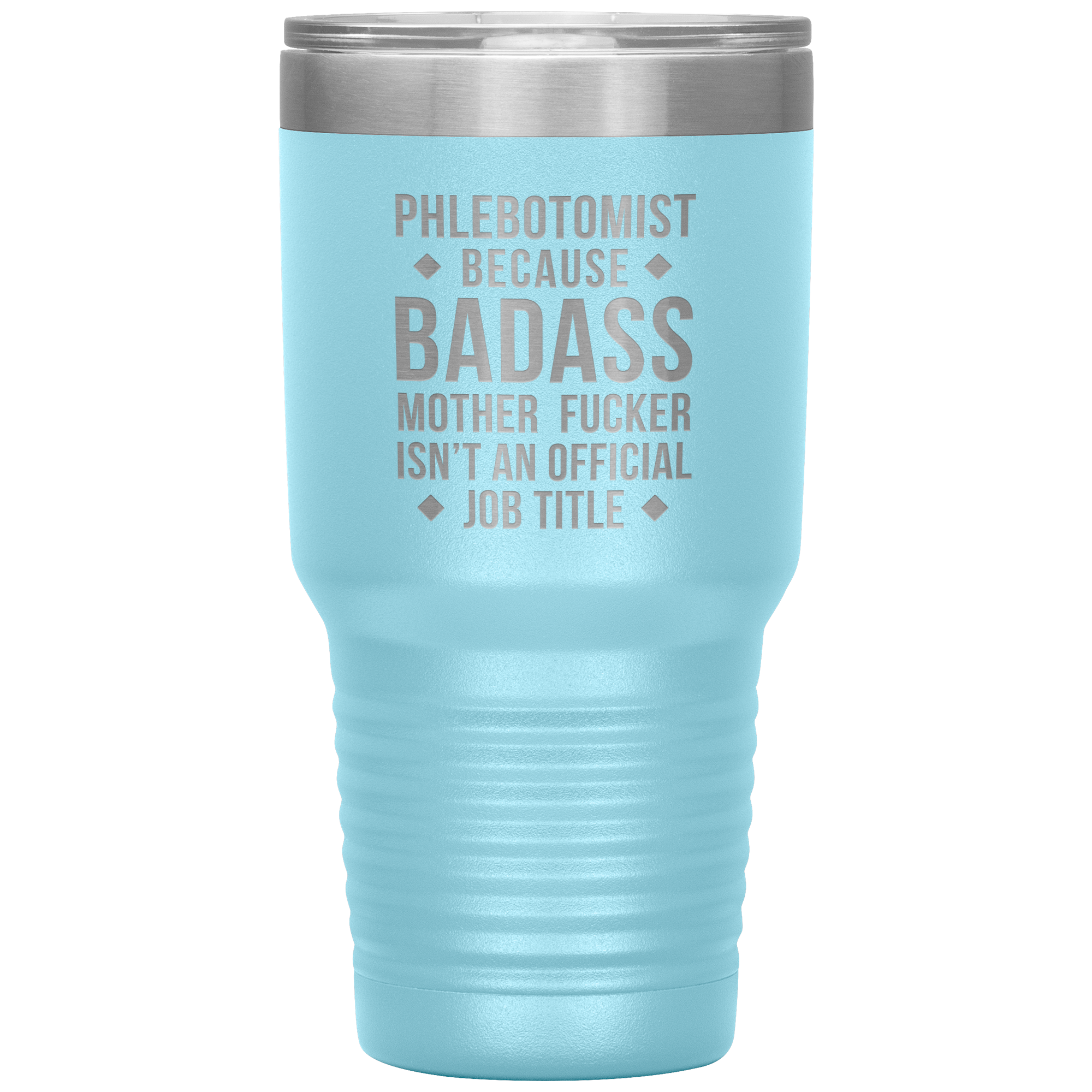 Phlebotomist badass 30oz Vacuum Tumbler