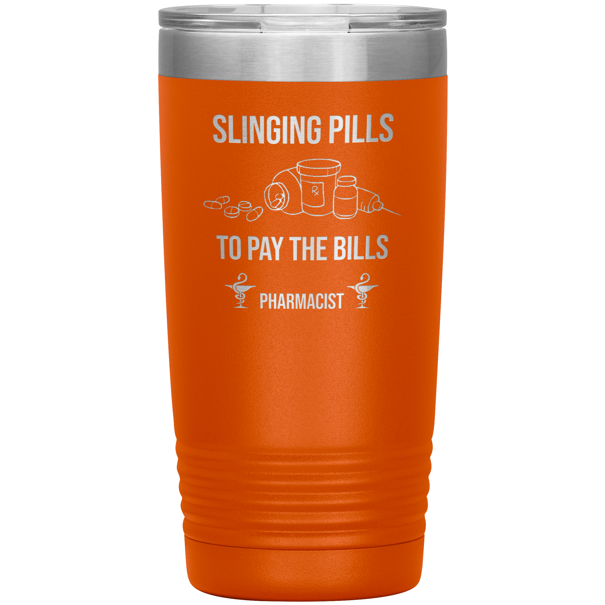Pharmacist Slinging Pills to Pay the Bills Tumbler