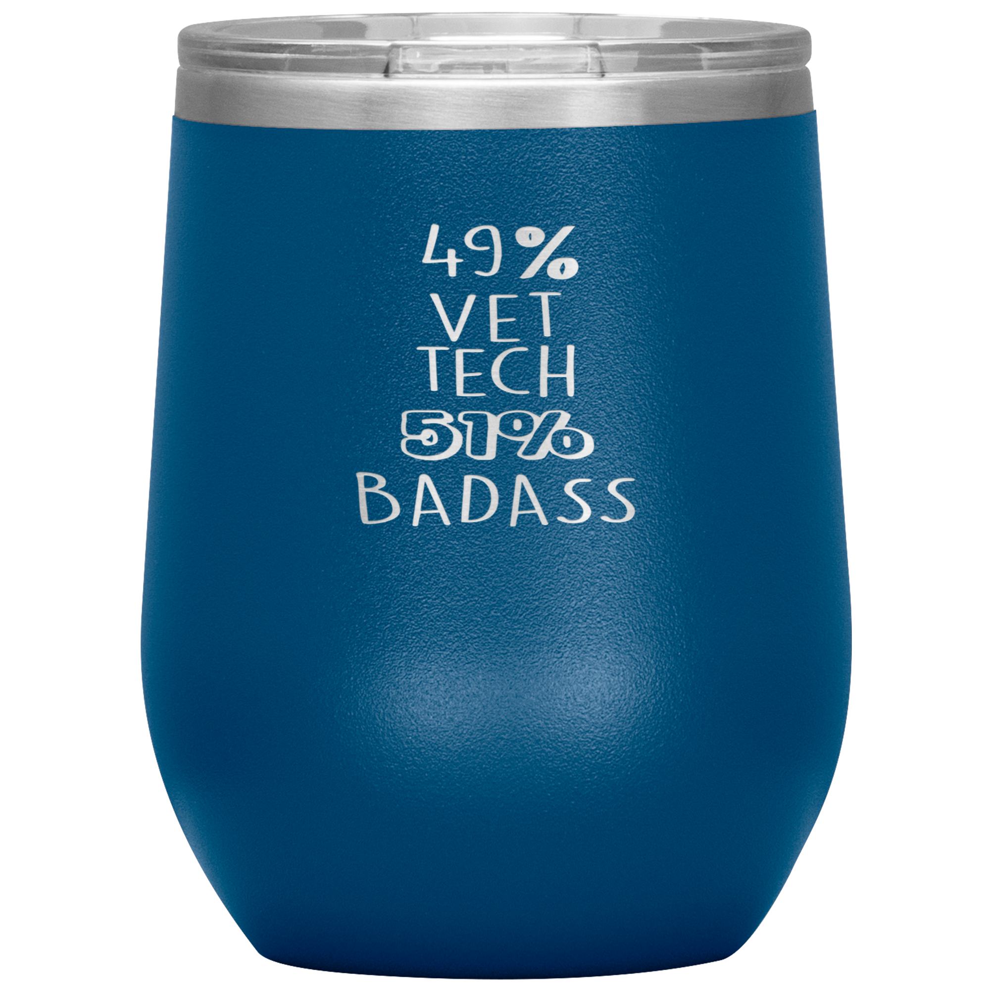 Vet tech Gift, 49% Vet tech, Badass, 12oz Tumbler, Travel mug, Coffee Tumbler, Present for Vet tech Colleague