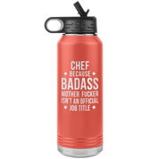 Chef Gift Badass 32oz Water Bottle