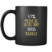 49% Medical Secretary 51% Badass