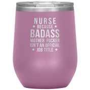 Nurse Gift, Nurse badass, Vacuum Tumbler, Travel mug, Coffee Tumbler, Present for Nurse Colleague