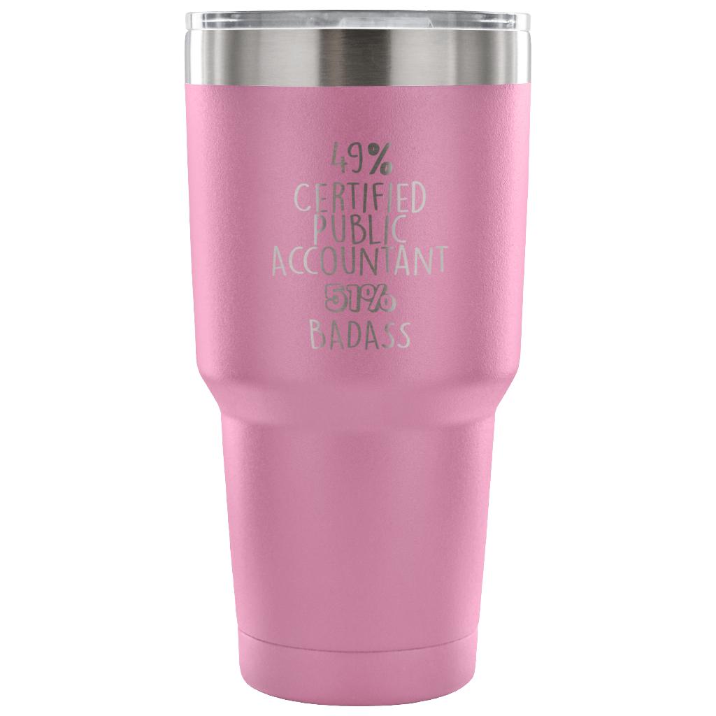 49% Certified Public Accountant, Badass Tumbler 30oz