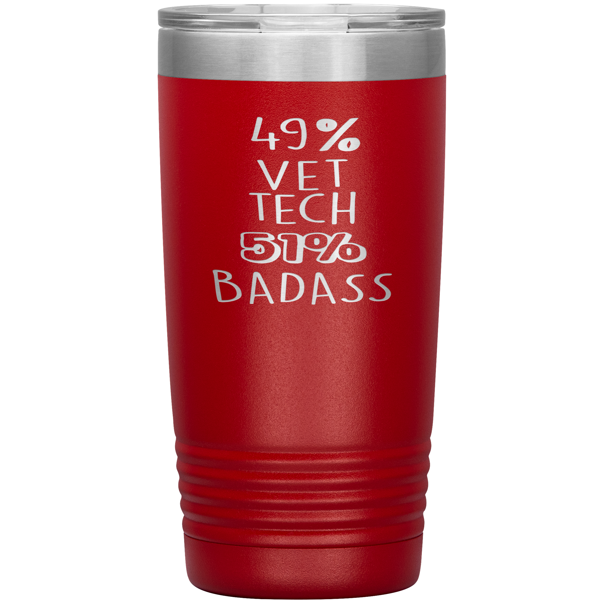 Vet tech Gift, 49% Vet tech, Badass, 20oz Tumbler, Travel mug, Coffee Tumbler, Present for Vet tech Colleague