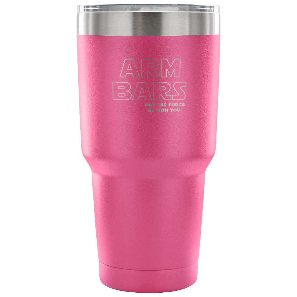 Arm bars, may the force be with you Tumbler 30oz