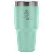 Arm bars, may the force be with you Tumbler 30oz