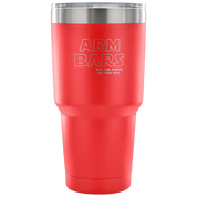 Arm bars, may the force be with you Tumbler 30oz