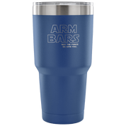 Arm bars, may the force be with you Tumbler 30oz
