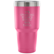 49% Operations Research Analyst, Badass Tumbler 30oz