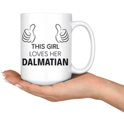 This girl loves her Dalmatian - 15oz White Mug W-P00307-15