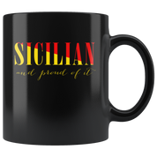 Mug Italian-American, Italian Heritage Sicilian and proud of it mug - Italian Mugs Italian Coffee Mugs (11oz) Black