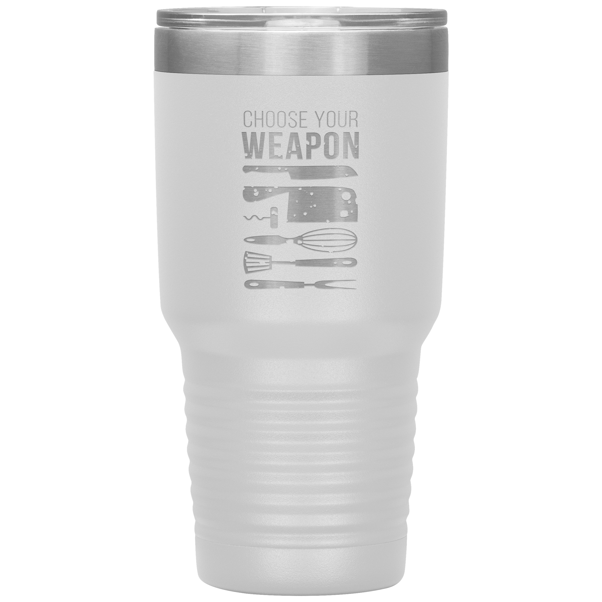 Choose your weapon 30oz Tumbler