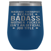 Massage Therapist Gift, Massage Therapist badass, 12oz Tumbler, Travel mug, Coffee Tumbler, Present for Massage Therapist Colleague