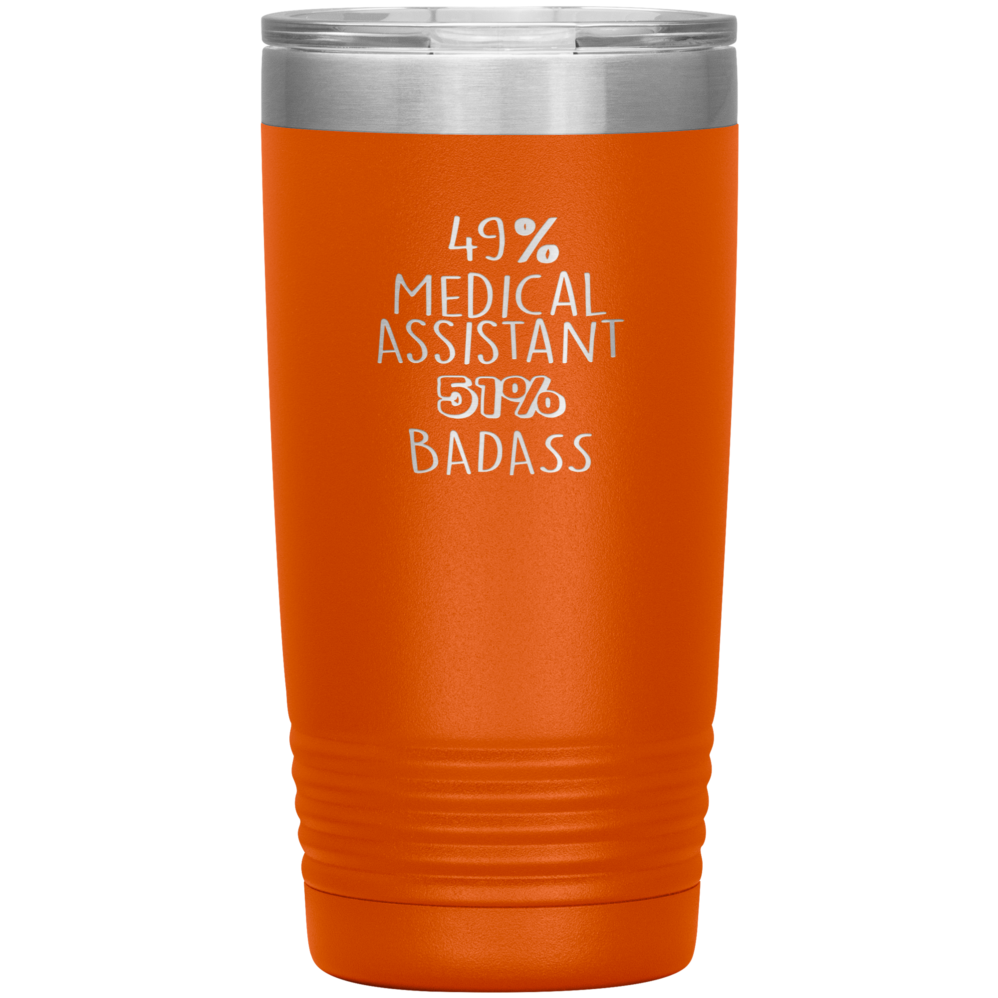 Medical Assistant Gift, 49% Medical Assistant, Badass, 20oz Vacuum Tumbler, Travel mug, Coffee Tumbler, Present for Medical Assistant Colleague