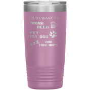 Drink beer and take naps 20oz Tumbler