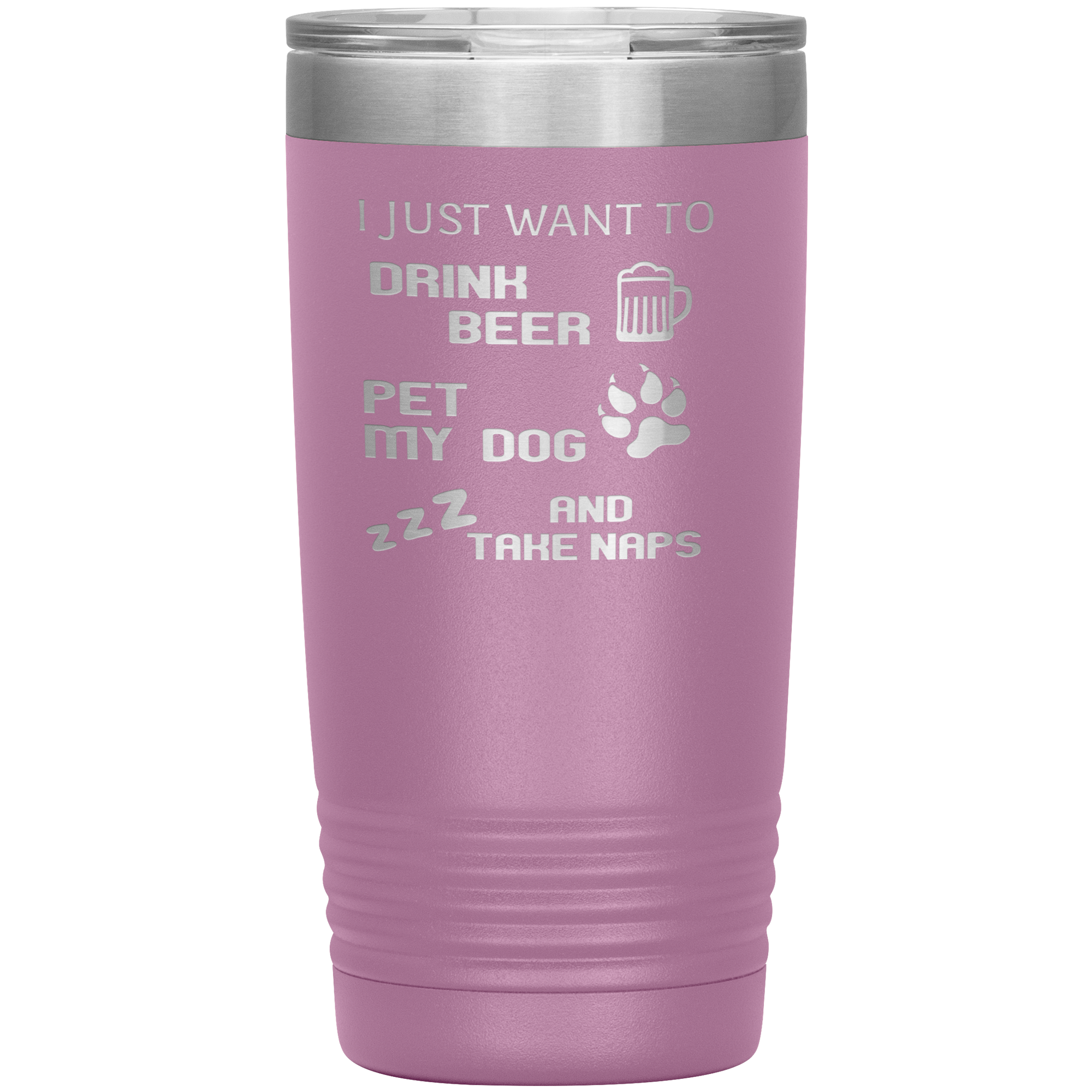 Drink beer and take naps 20oz Tumbler