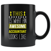 Mug Accountant gifts Accountant mug - Awesome Accountant looks like mug - Accountant coffee mug Accountant coffee cup (11oz) Black
