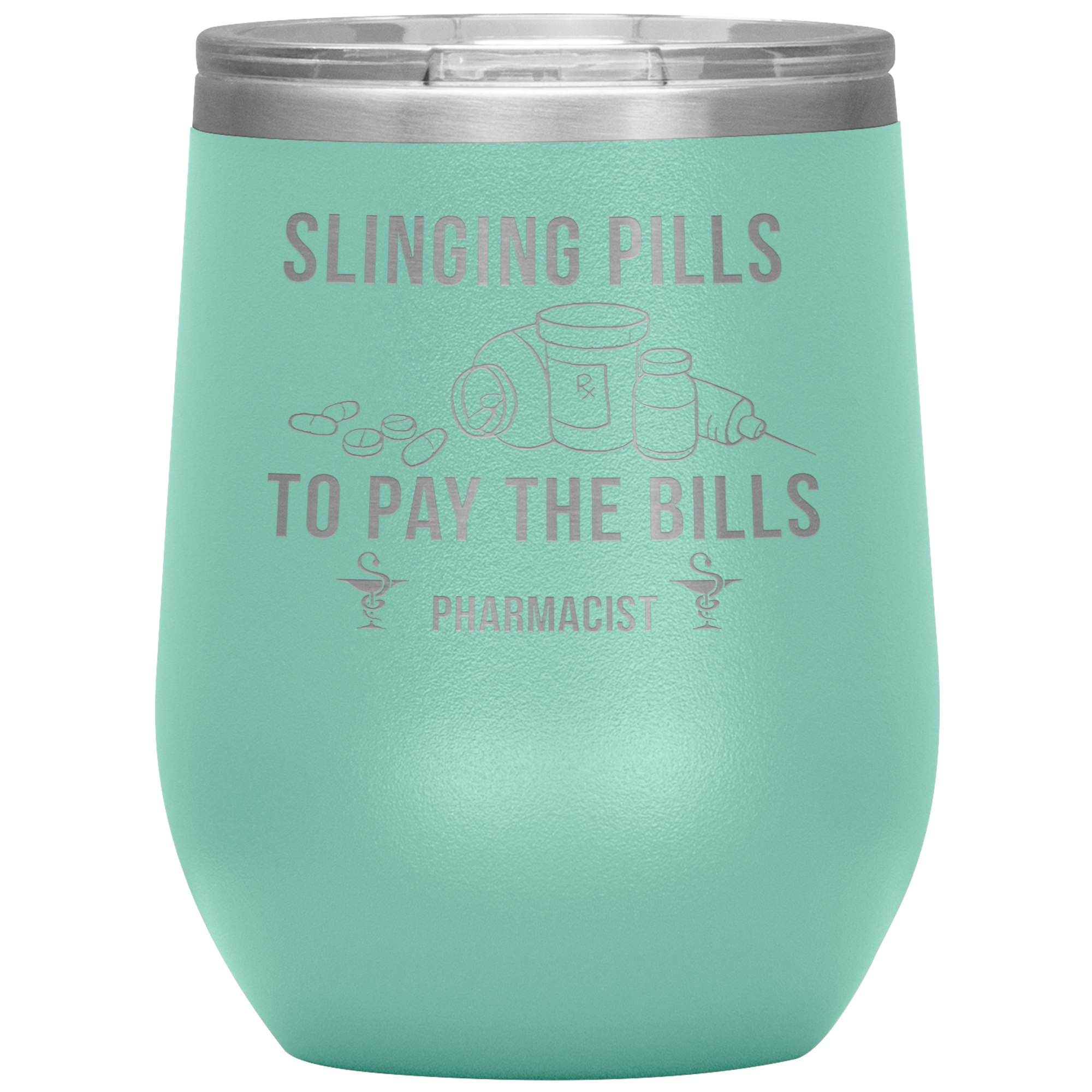 Pharmacist Slinging Pills to Pay the Bills 12oz Tumbler