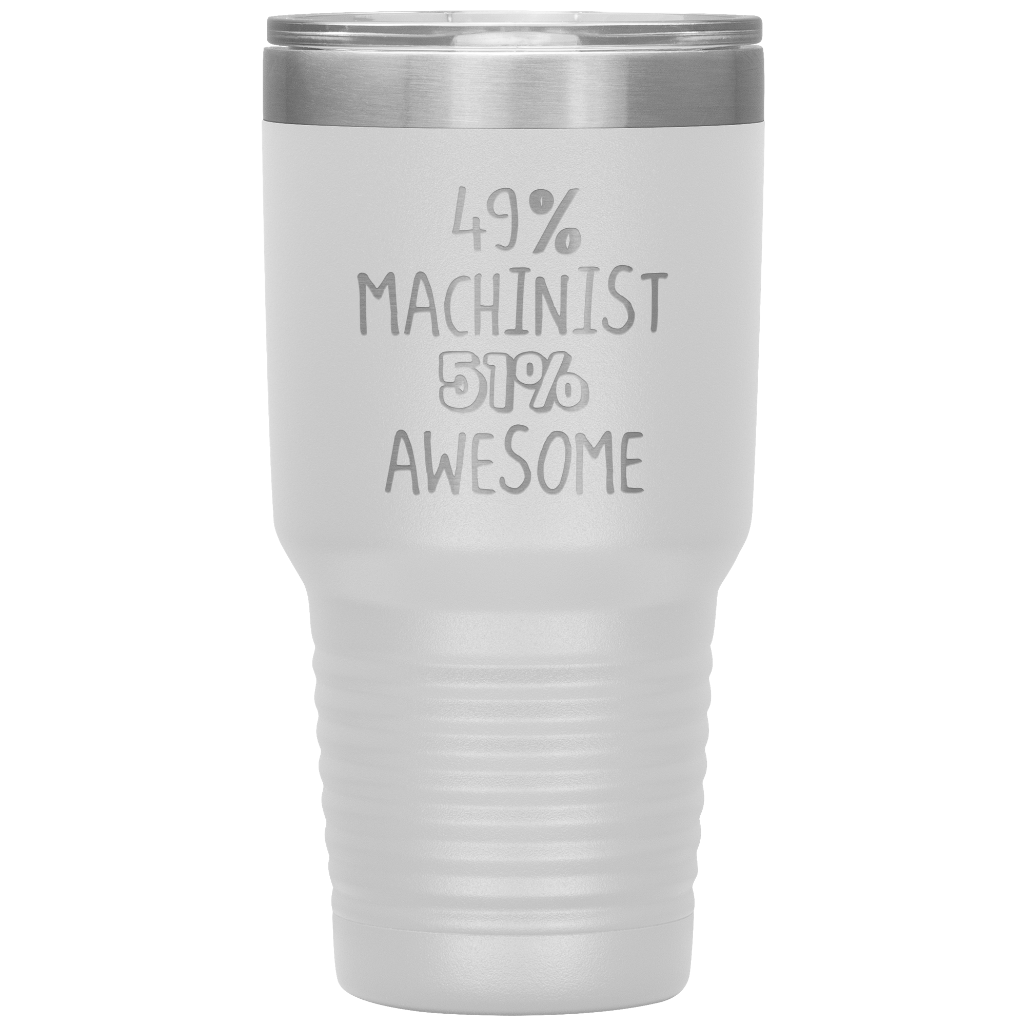 Awesome Machinist 30oz Tumbler