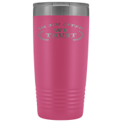 BJJ Gift, In jiu jitsu we trust, 20oz Tumbler, Travel mug, Coffee Tumbler, Tea Tumbler