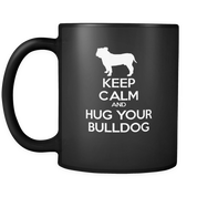 Keep Calm and Hug Your Bulldog