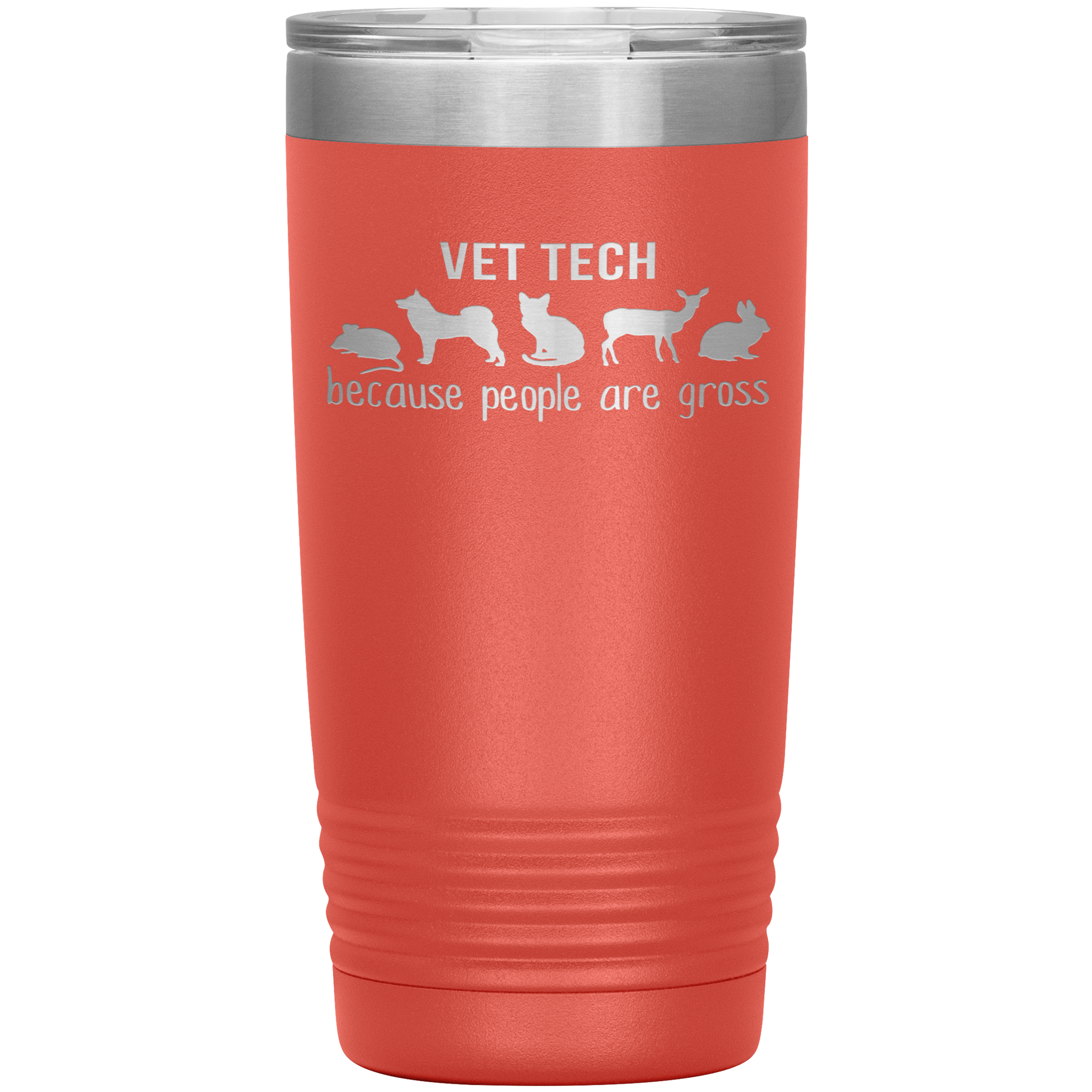 Vet tech: because people are gross 20oz Tumbler