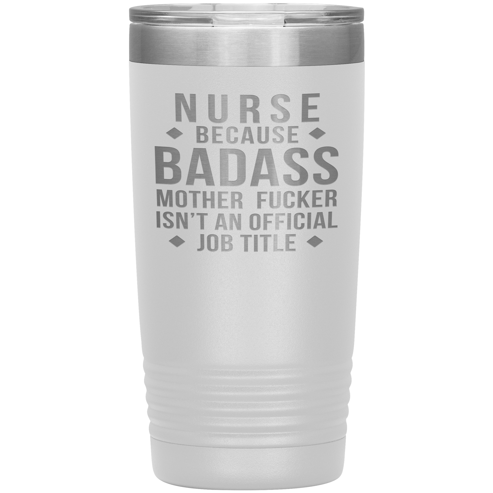 Nurse Gift, Nurse badass, 20oz Vacuum Tumbler, Travel mug, Coffee Tumbler, Present for Nurse Colleague