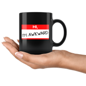 Introverts - Hi, I'm Awkward 11 oz Black Coffee Mug
