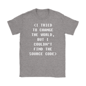 Programmer I tried to change the world, but I couldn't find the source code Gift, Woman's tee, Unisex T-shirt, V-neck, Summer Apparel