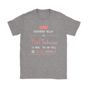 Everyone relax the nail technician is here, the day will be save shortly, Woman's tee, Unisex T-shirt, V-neck, Summer Apparel
