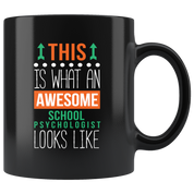 School Psychologist mug - Awesome School Psychologist looks like mug - School Psychologist coffee mug / cup (11oz) Black