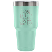 49% Butler, Badass Tumbler 30oz