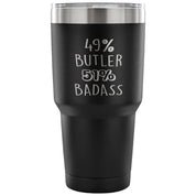 49% Butler, Badass Tumbler 30oz