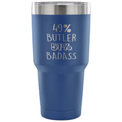 49% Butler, Badass Tumbler 30oz