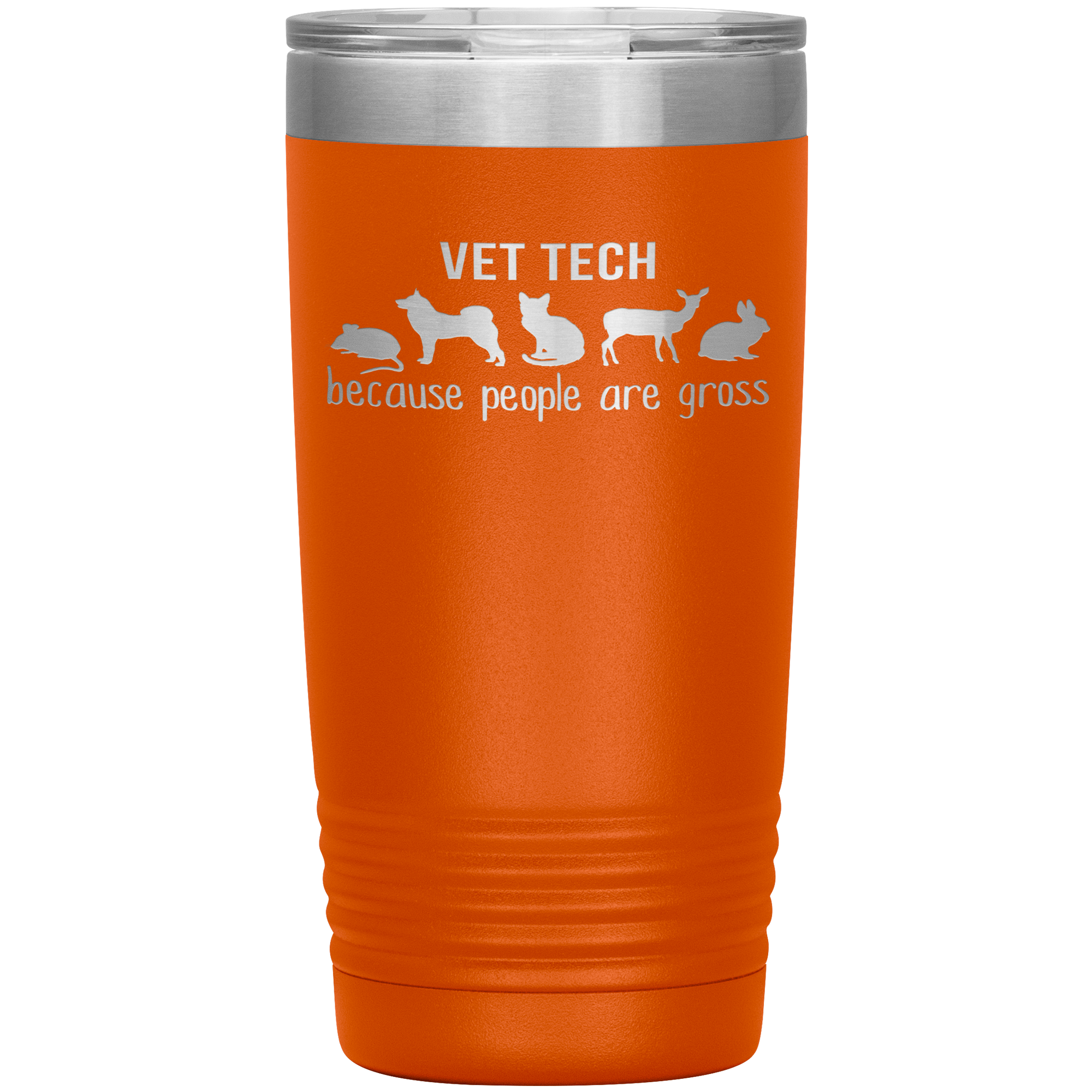 Vet tech: because people are gross 20oz Tumbler