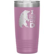 Beard Gift, I know you want my bearD, 20oz Tumbler, Travel mug, Coffee Tumbler, Tea Tumbler