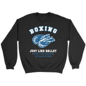 Boxing Boxing, just like ballet, except the dancers hit each other Gift, Unisex Longsleeve, Hoodie, Crewneck long sleeve, Sweatshirt, Jersey