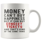 Money Can't Buy Quote, Money Can't Buy White Mug, Birthday Present, Christmas Gift, 11oz  white mug, Fun Quote Gift