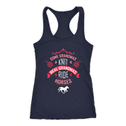 Horse, Some grandmas knit, real grandmas ride horses Gift, Birthday Present Tank Top