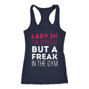 Lady in the streets but a freak in the gym