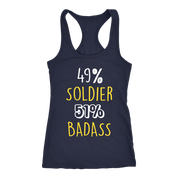 Soldier Gift,49% Soldier, Badass Woman's tank top, Racerback, Mens Tank top, Colleague gift, Profession, Summer Apparel