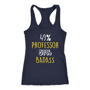 49% Professor 51$ Badass